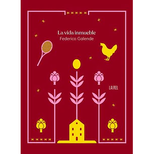 La Vida Inmueble - Galende, Federico