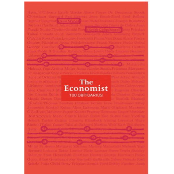 The Economist 100 Obituarios - Wroe, Ann / Colquhoun, Keith 1