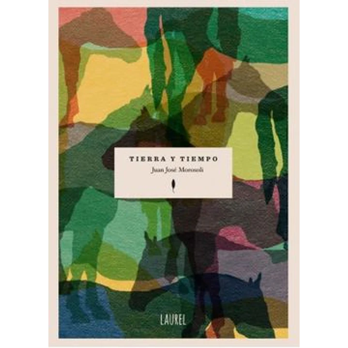 Tierra Y Tiempo - Morosoli, Juan Jose 1