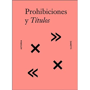 Prohibiciones Y Titulos - Astorga-zanetti