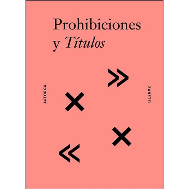 Prohibiciones Y Titulos - Astorga-zanetti 1