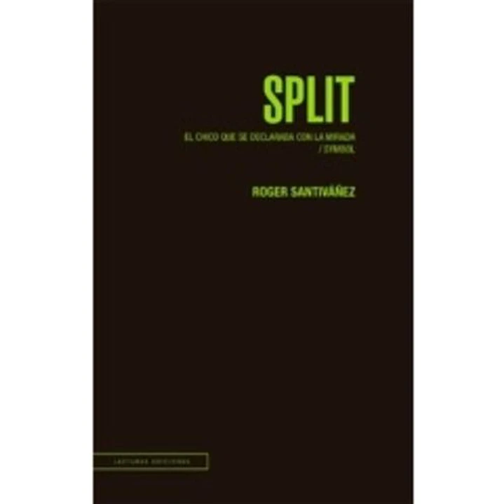 Split - Santivañez, Roger 1
