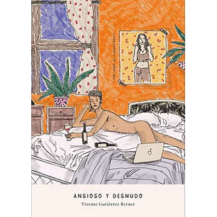 Ansioso Y Desnudo - Gutierrez Berner, Vicente