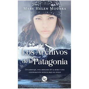 Los Archivos De La Patagonia - Mourra, May Helen