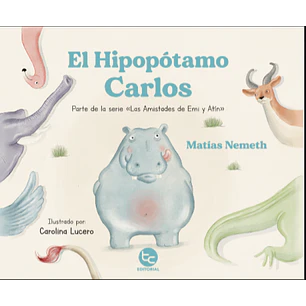 El Hipopotamo Carlos - Nemeth, Matias