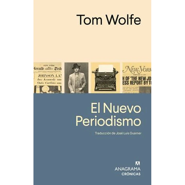 El Nuevo Periodismo - Wolfe, Tom 1