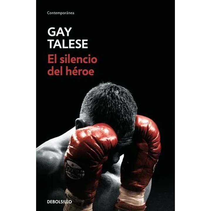 El Silencio Del Heroe - Talese, Gay 1
