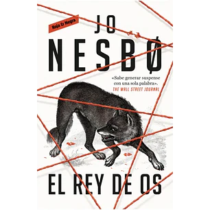 El Rey De Os (Serie Reino 2) - Nesbo, Jo