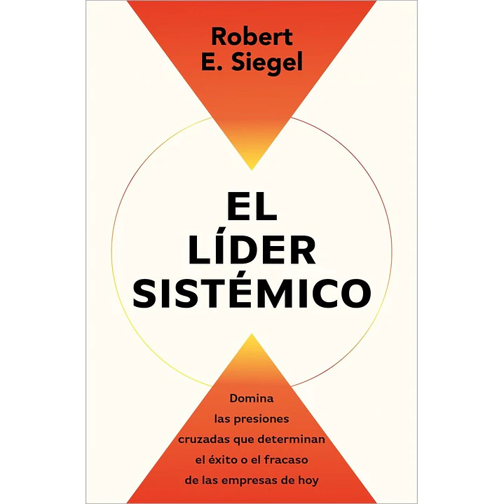 El Lider Sistemico - Siegel, Robert 1