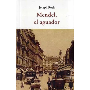 Mendel El Aguador - Roth, Joseph