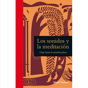 Los Sonidos Y La Meditacion - Tanner, Mark