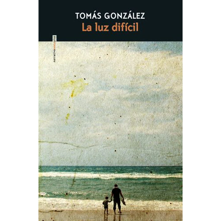 La Luz Dificil - Gonzalez, Tomas 1