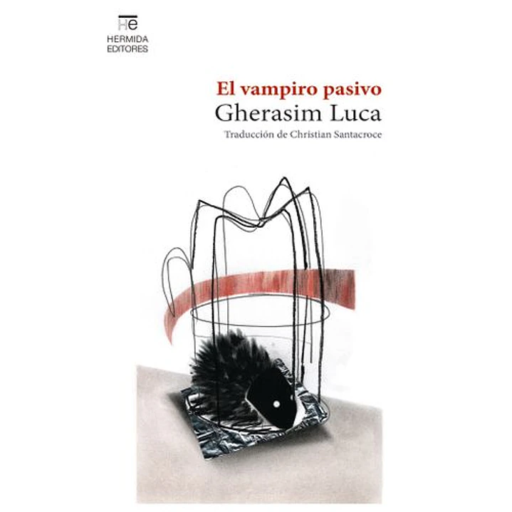 El Vampiro Pasivo - Luca, Gherasim 1