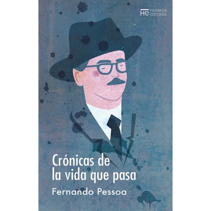 Cronicas De La Vida Que Pasa - Pessoa, Fernando 1