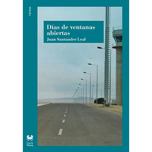 Dias De Ventanas Abiertas - Santander Leal, Juan
