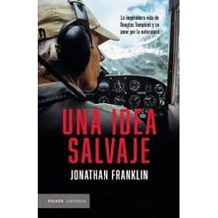 Una Idea Salvaje - Franklin, Jonathan
