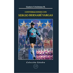 Conversaciones Con Sergio Bernabe Vargas - Crisostomo, Gustavo