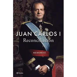 Reconciliacion - Juan Carlos I