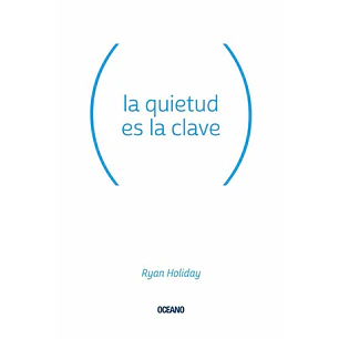 La Quietud Es La Clave - Holiday, Ryan