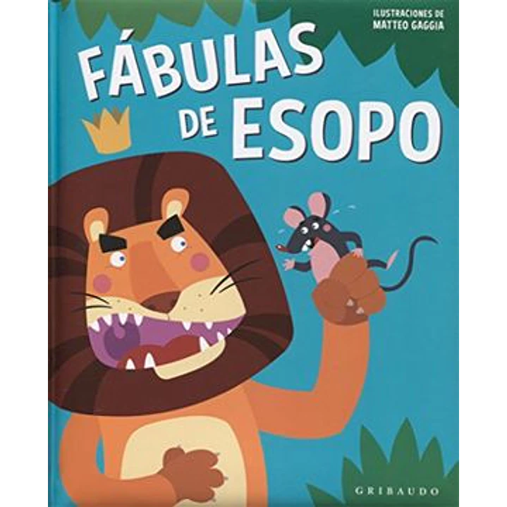 Fabulas De Esopo (Gribaudo) - Esopo 1