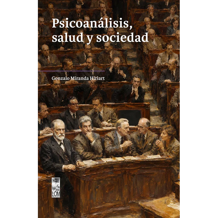 Psicoanalisis Salud Y Sociedad - Miranda, Gonzalo 1