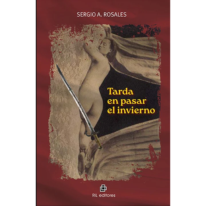 Tarda En Pasar El Invierno - Rosales, Sergio A. 1