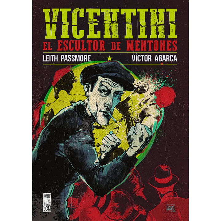 Vicentini El Escultor De Mentones - Passmore, Leith / Abarca, Victor 1