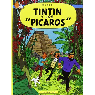 Las Aventuras De Tintin 23 Los Picaros - Herge