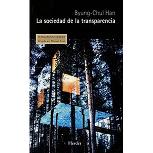 La Sociedad De La Transparencia - Byung-chul Han
