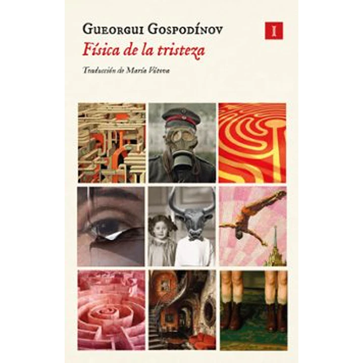 Fisica De La Tristeza - Gospodinov, Gueorgui 1