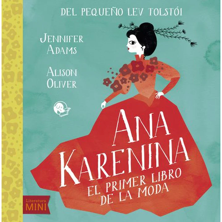 Ana Karenina El Primer Libro De La Moda (Bb) - Adams, Jennifer; Oliver, Alison 1
