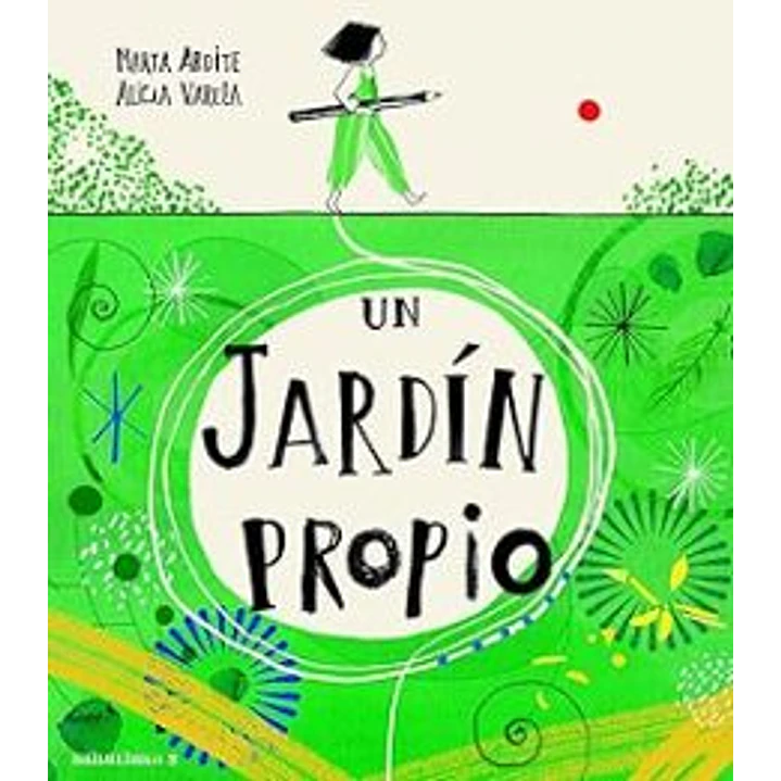 Un Jardín Propio - Ardite, Marta; Varela, Alicia 1