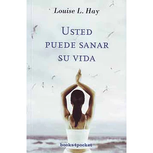 Usted Puede Sanar Su Vida - Louise L Hay