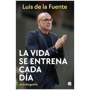 La Vida Se Entrena Cada Dia - De La Fuente, Luis