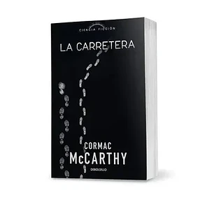 La Carretera - Mccarthy, Cormac