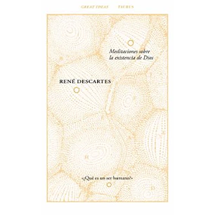 Meditaciones Sobre La Existencia De Dios  - Descartes, Rene