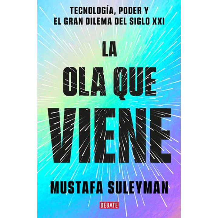 La Ola Que Viene - Suleyman, Mustafa; Bhaskar, Michael 1