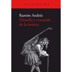 Filosofia Y Consuelo De La Musica - Andres, Ramon