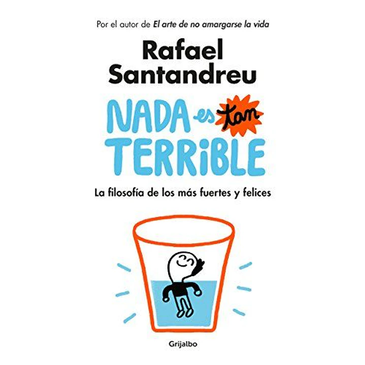 Nada Es Tan Terrible - Santandreu, Rafael 1