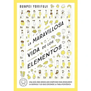 La Maravillosa Vida De Los Elementos - Yorifuji, Bunpei