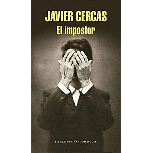 El Impostor - Cercas, Javier