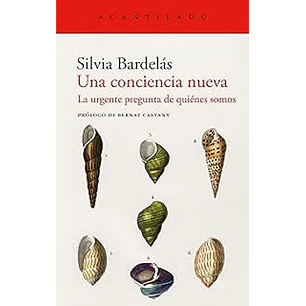 Una Conciencia Nueva - Bardelas, Silvia