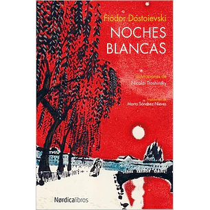 Noches Blancas - Dostoievski, Fiodor