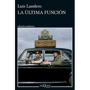 La Ultima Funcion - Landero, Luis
