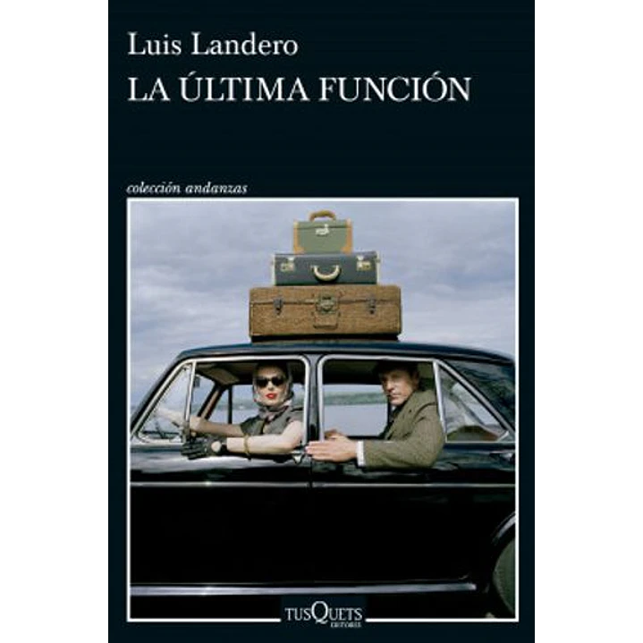 La Ultima Funcion - Landero, Luis 1