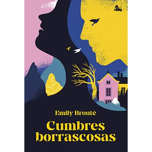 Cumbres Borrascosas - Bronte, Emily