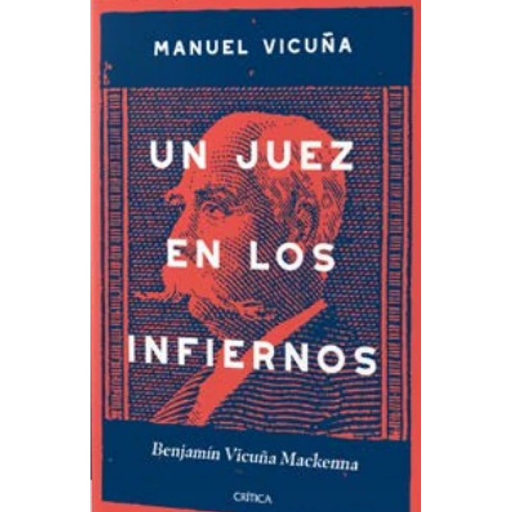 Un Juez En Los Infiernos - Vicuña, Manuel 1