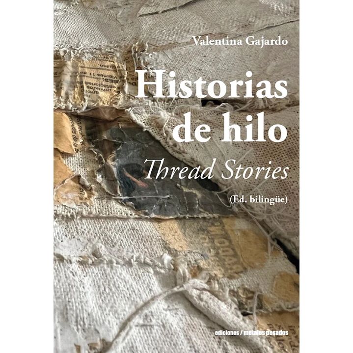 Historias De Hilo - Gajardo, Valentina 1