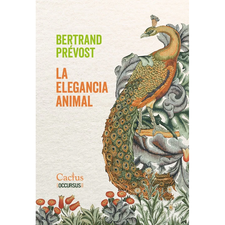 La Elegancia Animal - Prevost, Bertrand 1