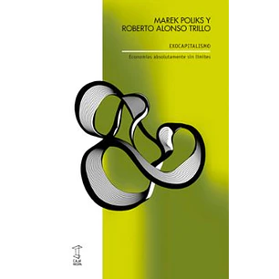 Exocapitalismo - Poliks, Marek; Trillo, Roberto Alonso